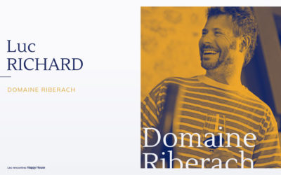 Rencontre avec Luc RICHARD du Domaine RIBERACH